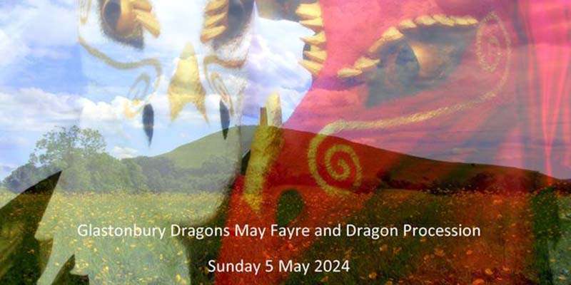 Glastonbury Dragons May Fayre and Procession